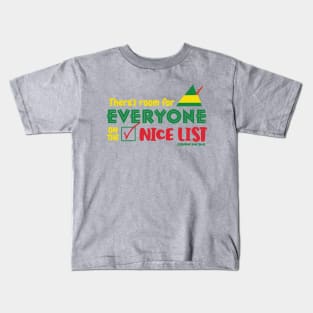 There's Room For Everyone on the Nice List © GraphicLoveShop Kids T-Shirt